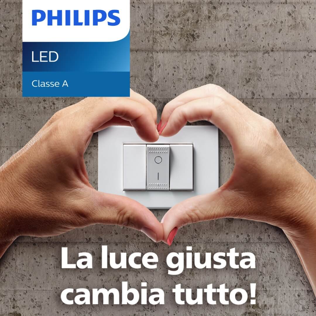 Signify (Philips LED) è on air con la nuova campagna “La luce giusta cambia tutto!” a firma Melismelis